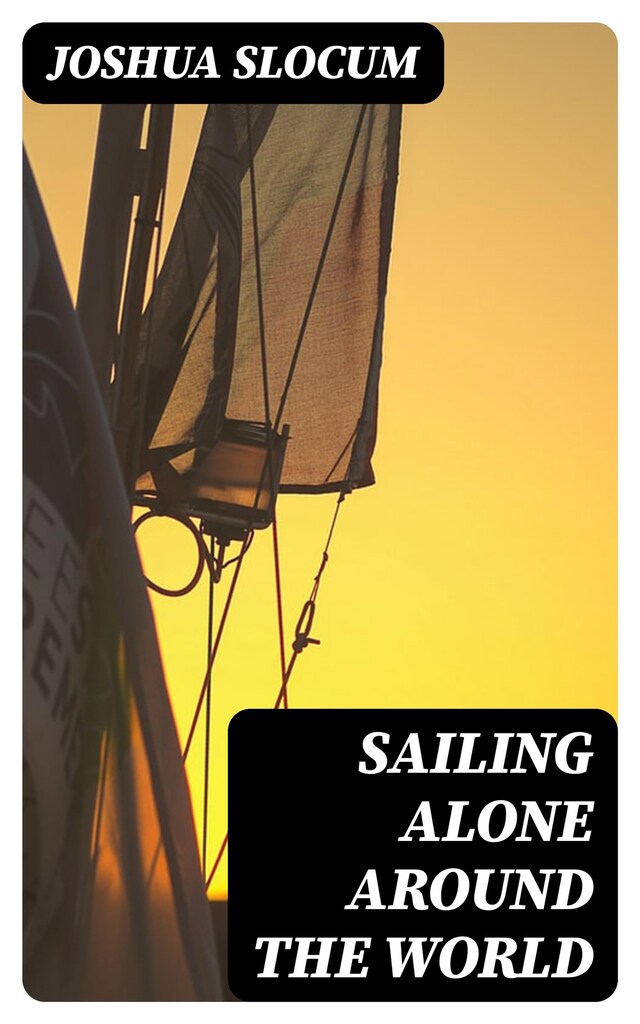 Couverture de livre pour Sailing Alone Around the World