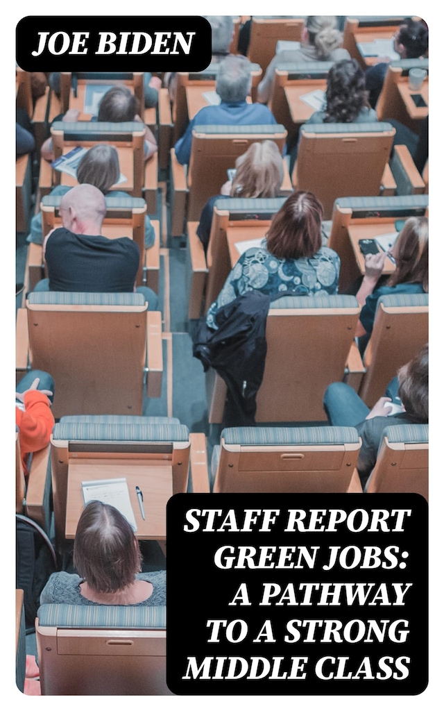 Book cover for STAFF REPORT Green Jobs: A Pathway to a Strong Middle Class