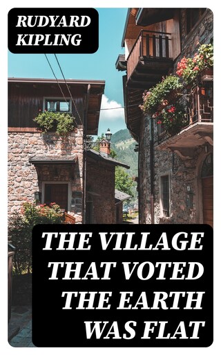The Village That Voted the Earth Was Flat bookCoverFor