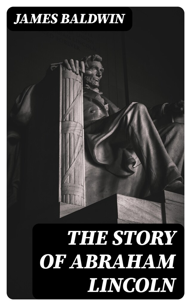 Portada de libro para The Story of Abraham Lincoln