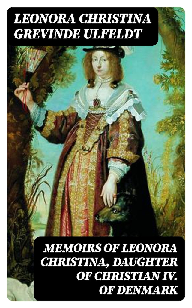 Bokomslag för Memoirs of Leonora Christina, Daughter of Christian IV. of Denmark