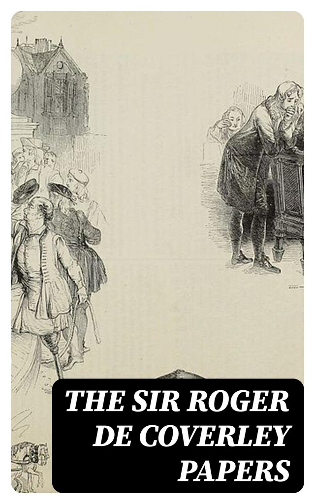 Book cover for The Sir Roger de Coverley Papers