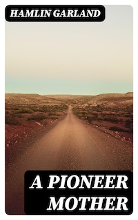 A Pioneer Mother