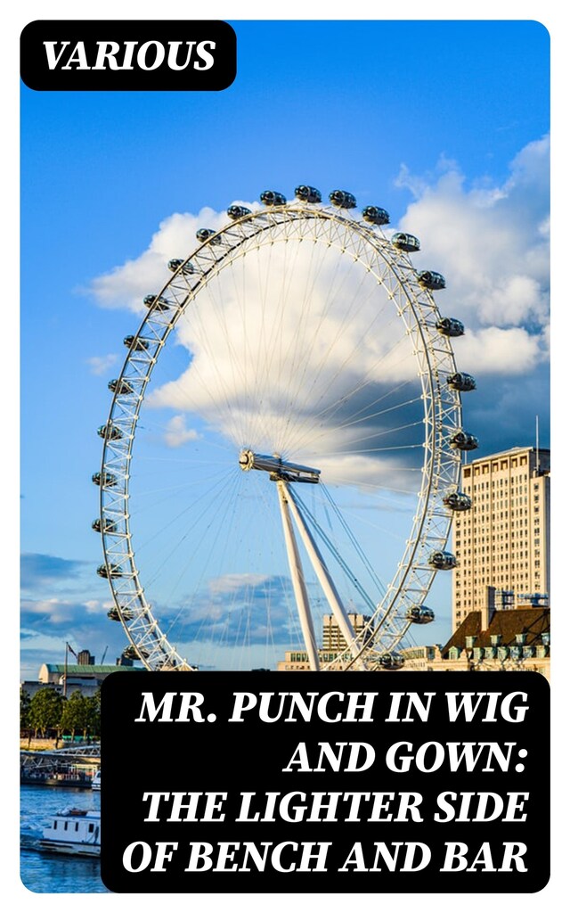 Book cover for Mr. Punch in Wig and Gown: The Lighter Side of Bench and Bar