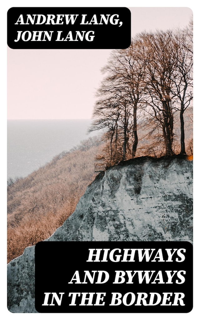 Buchcover für Highways and Byways in the Border