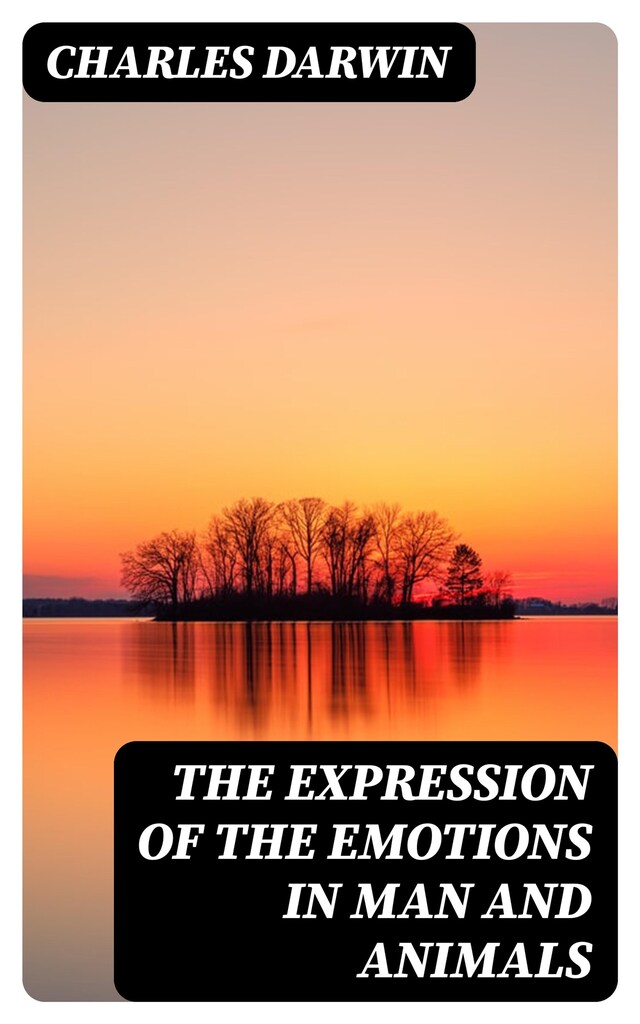 Portada de libro para The Expression of the Emotions in Man and Animals