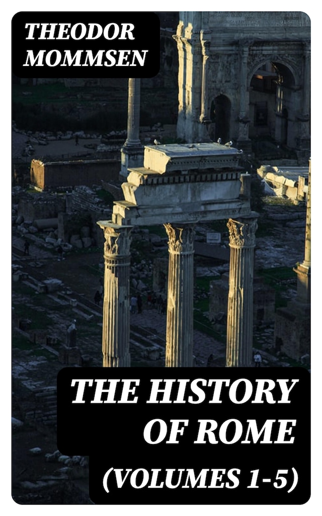 Bokomslag för The History of Rome (Volumes 1-5)