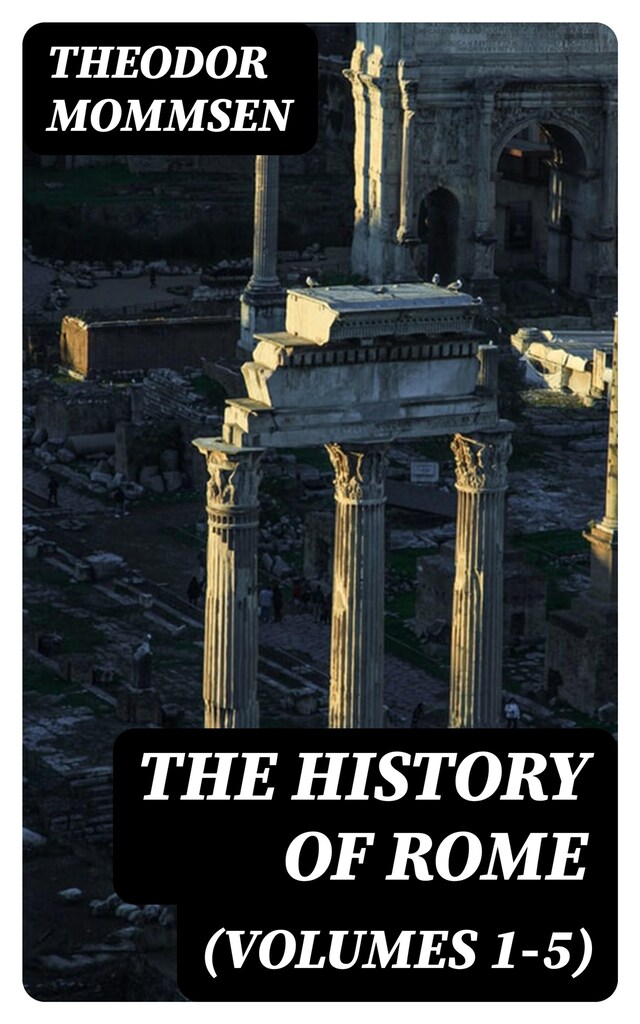 Book cover for The History of Rome (Volumes 1-5)