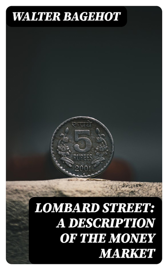 Portada de libro para Lombard Street: A Description of the Money Market