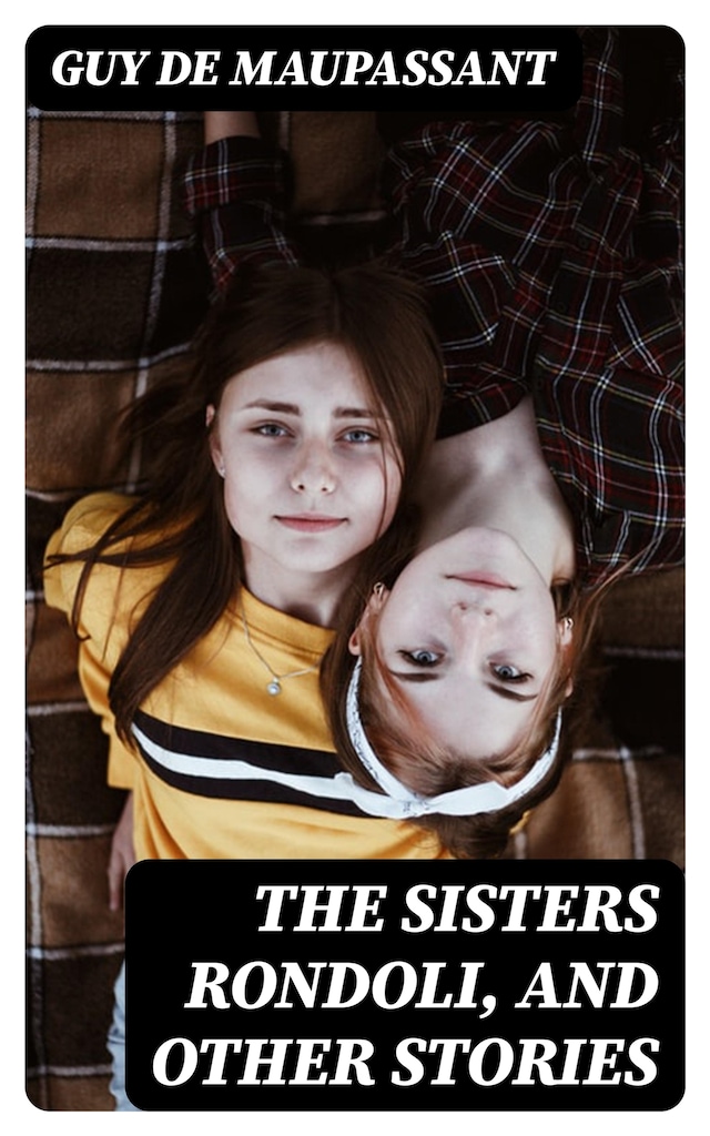 Book cover for The Sisters Rondoli, and Other Stories