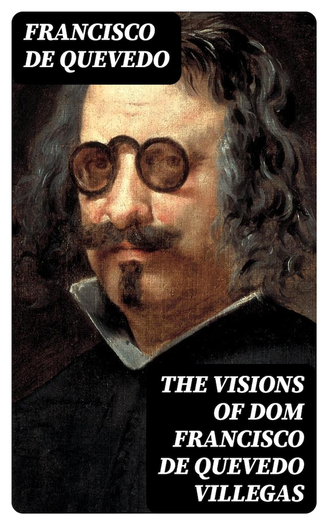 Boekomslag van The Visions of Dom Francisco de Quevedo Villegas