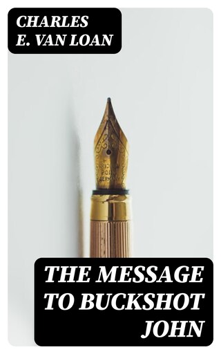 The Message to Buckshot John bookCoverFor
