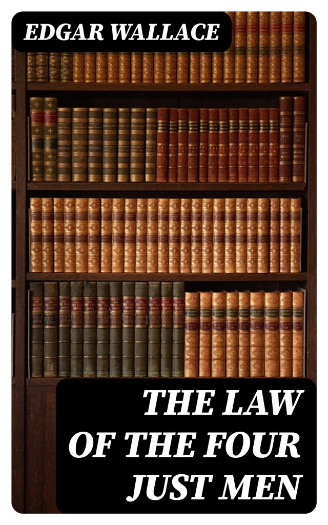 Okładka książki dla The Law of the Four Just Men