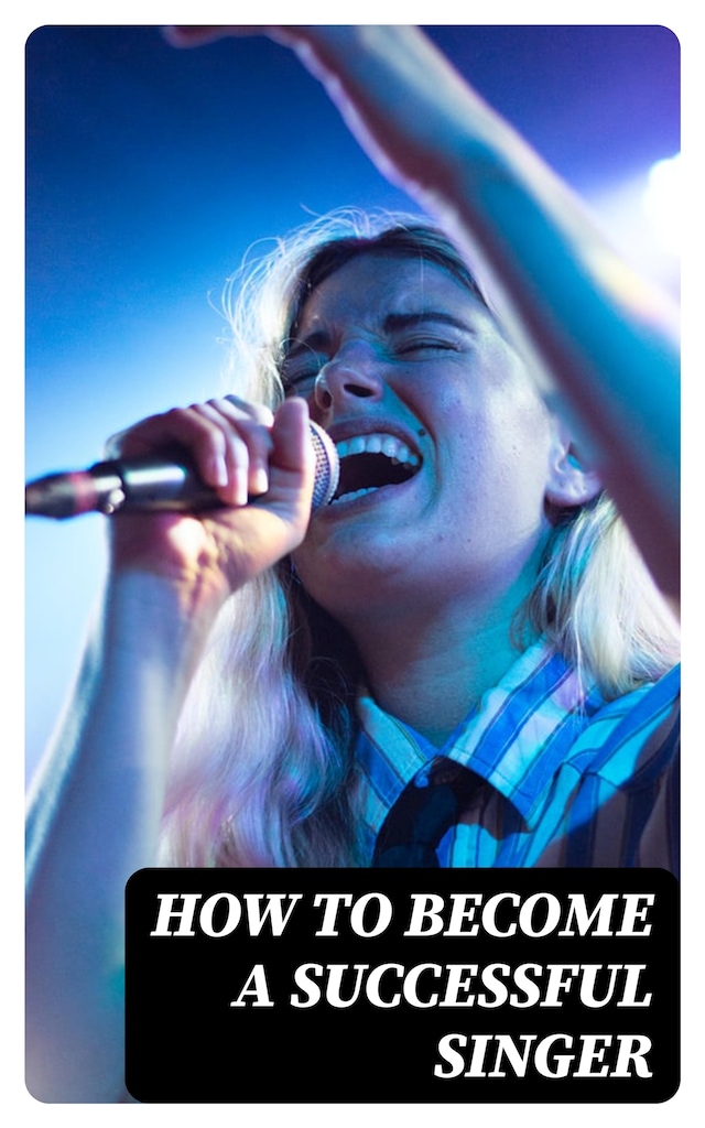 Bogomslag for How to Become a Successful Singer