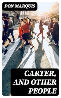 Carter, and Other People