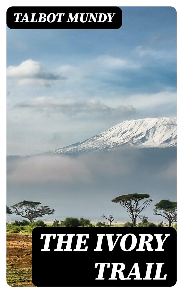 Book cover for The Ivory Trail