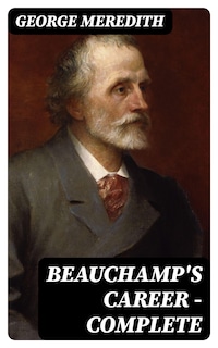 Beauchamp's Career — Complete