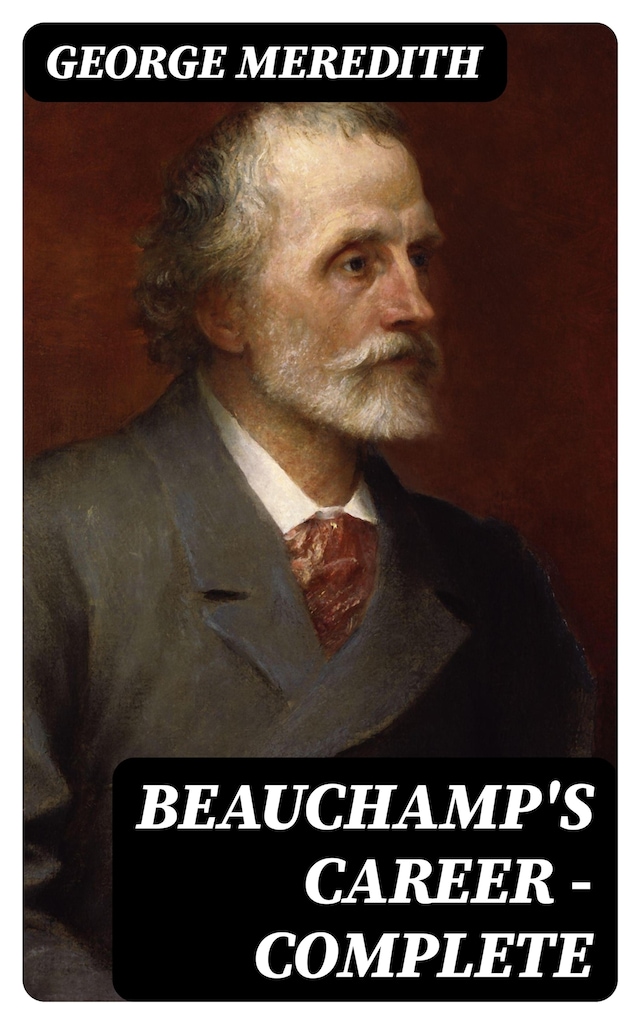 Kirjankansi teokselle Beauchamp's Career — Complete