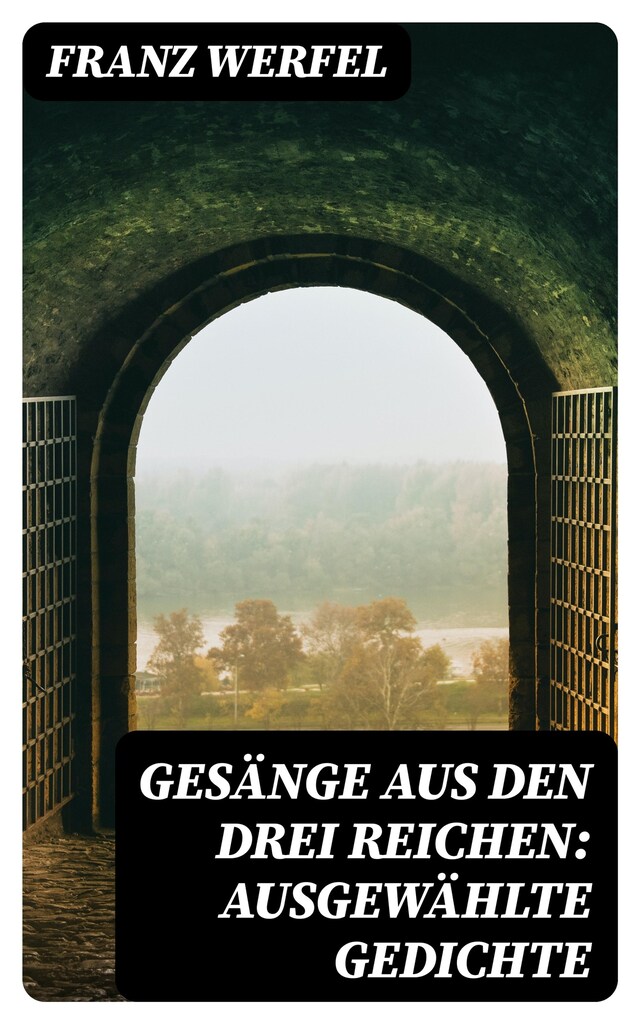Gesänge aus den drei Reichen: Ausgewählte Gedichte Book cover for Gesänge aus den drei Reichen: Ausgewählte Gedichte