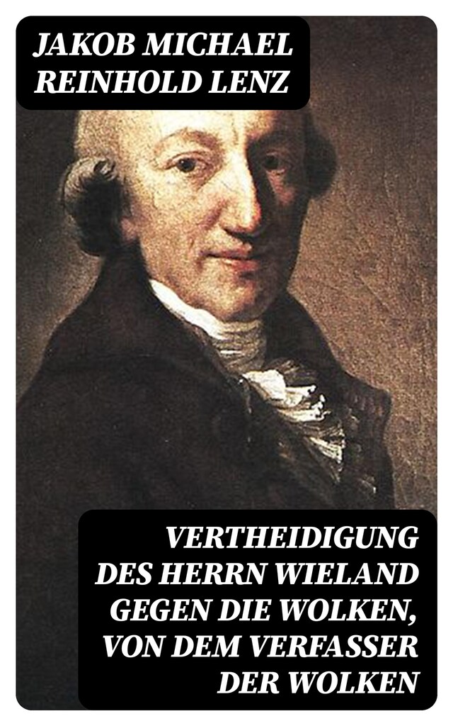 Portada de libro para Vertheidigung des Herrn Wieland gegen die Wolken, von dem Verfasser der Wolken