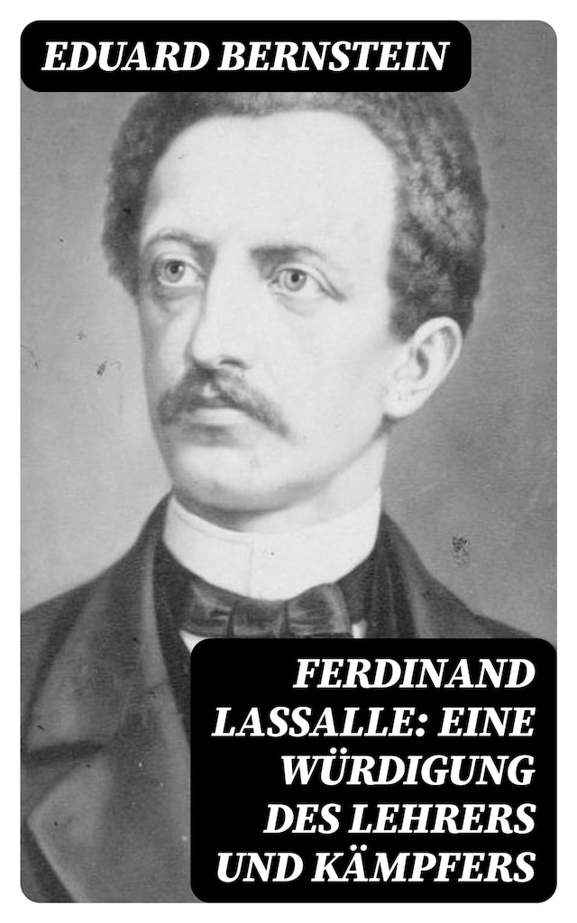 Kirjankansi teokselle Ferdinand Lassalle: Eine Würdigung des Lehrers und Kämpfers