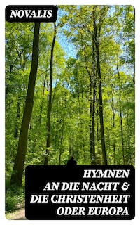 Hymnen an die Nacht & Die Christenheit oder Europa
