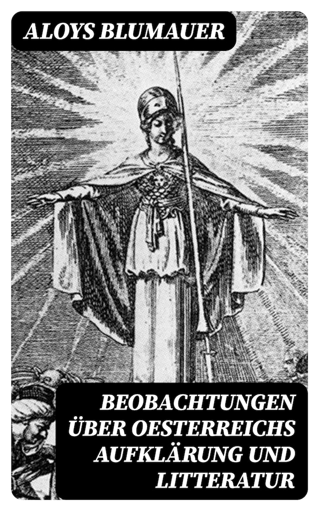 Book cover for Beobachtungen über Oesterreichs Aufklärung und Litteratur