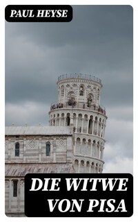 Die Witwe von Pisa
