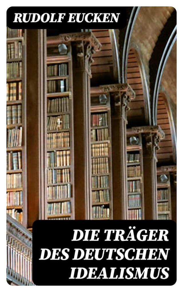 Buchcover für Die Träger des deutschen Idealismus