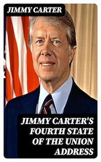 Jimmy Carter's Fourth State of the Union Address
