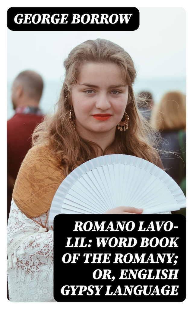 Book cover for Romano Lavo-Lil: Word Book of the Romany; Or, English Gypsy Language