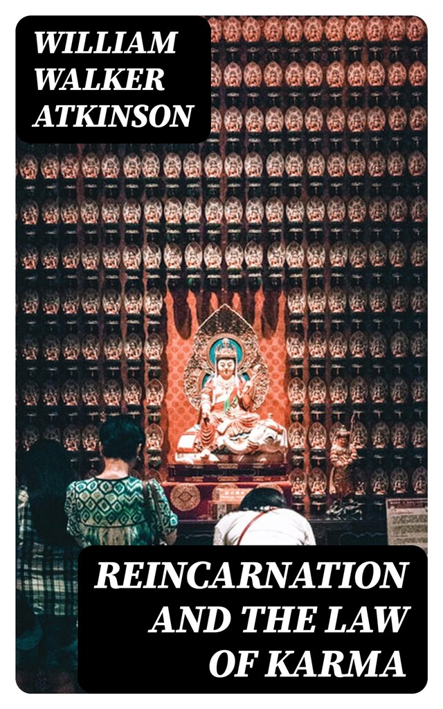 Reincarnation and the Law of Karma