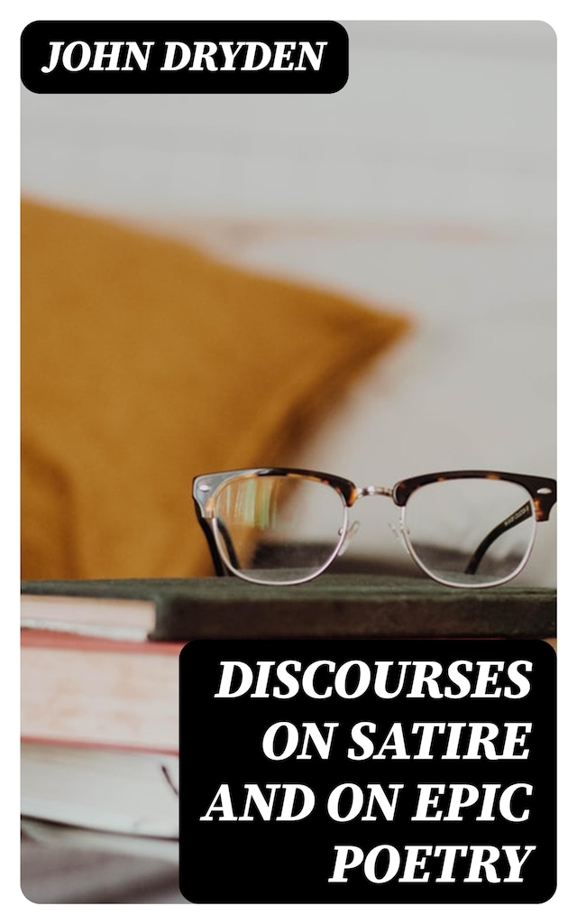 Book cover for Discourses on Satire and on Epic Poetry