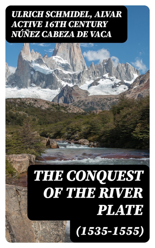 Portada de libro para The Conquest of the River Plate (1535-1555)