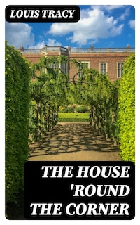 The House 'Round the Corner