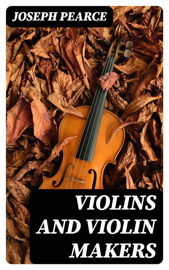 Portada de libro para Violins and Violin Makers