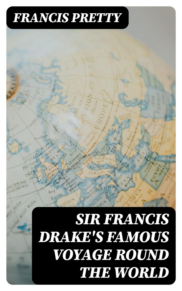 Book cover for Sir Francis Drake's Famous Voyage Round the World