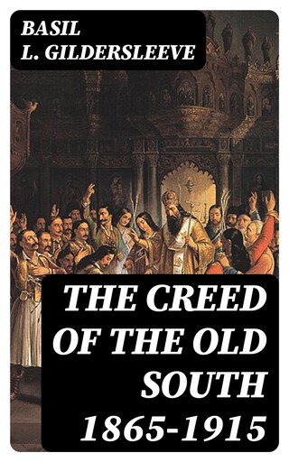 The Creed of the Old South 1865-1915 bookCoverFor