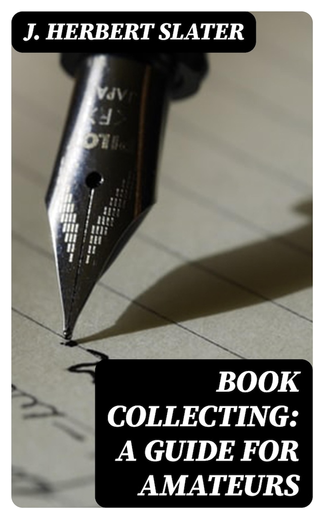 Book Collecting: A Guide for Amateurs