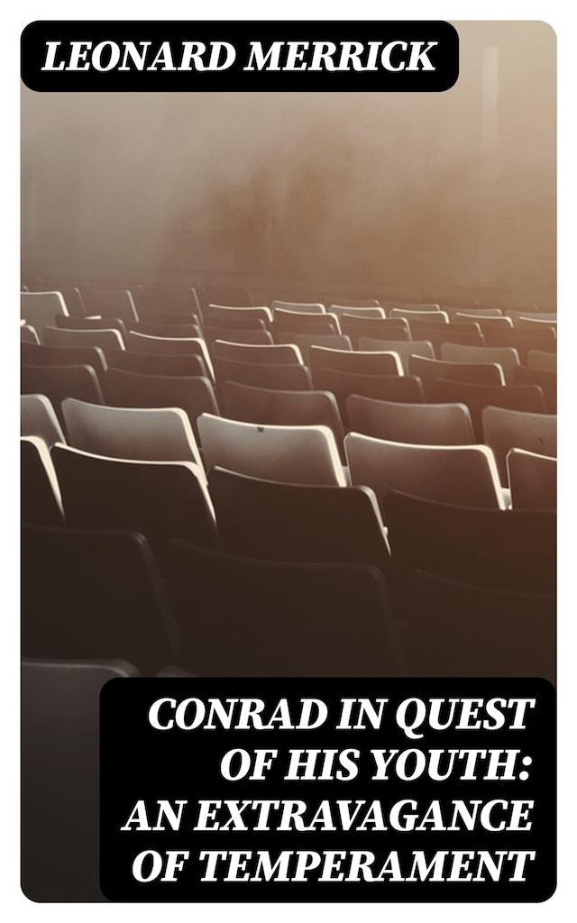 Conrad in Quest of His Youth: An Extravagance of Temperament Book cover for Conrad in Quest of His Youth: An Extravagance of Temperament