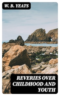 Reveries over Childhood and Youth