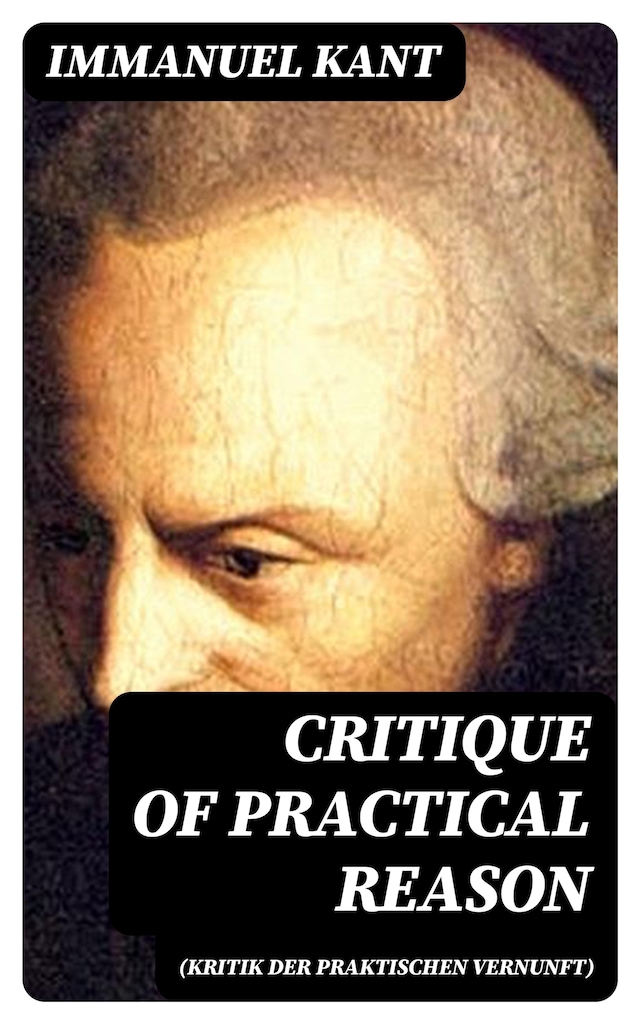 Book cover for Critique of Practical Reason (Kritik der praktischen Vernunft)