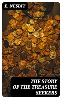 The Story of the Treasure Seekers