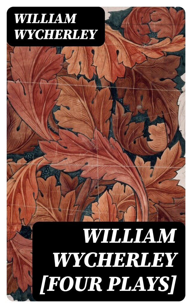 Buchcover für William Wycherley [Four Plays]