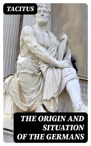 The Origin and Situation of the Germans bookCoverFor