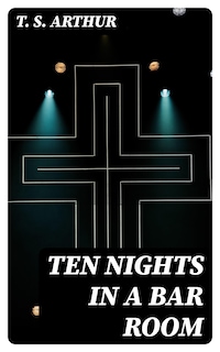 Ten Nights in a Bar Room