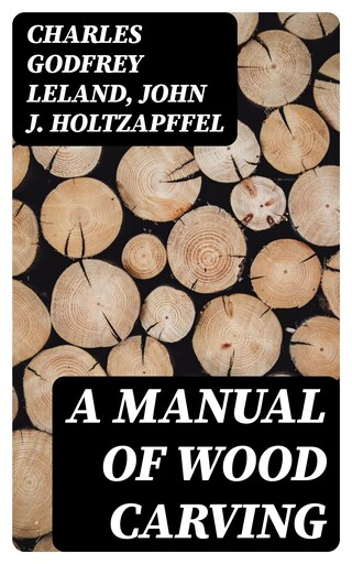A Manual of Wood Carving bookCoverFor