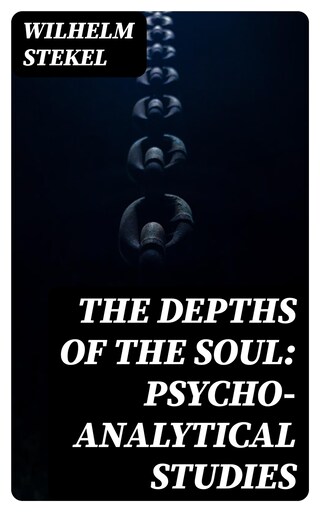 The Depths of the Soul: Psycho-Analytical Studies bookCoverFor