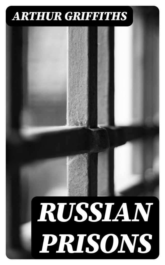 Kirjankansi teokselle Russian Prisons