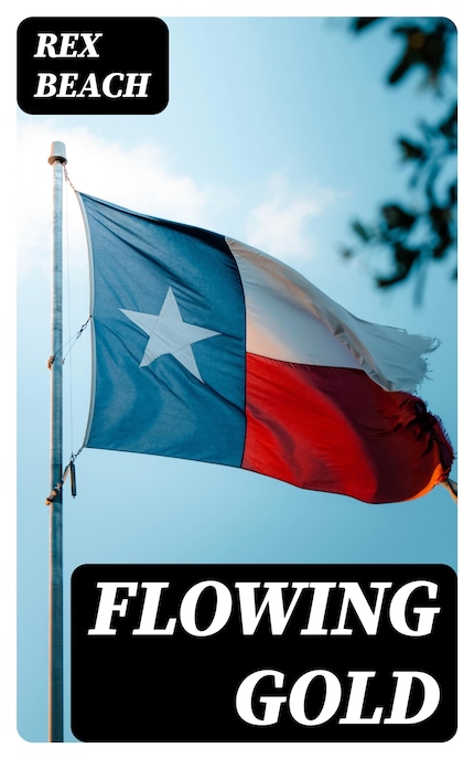Flowing Gold bookCoverFor